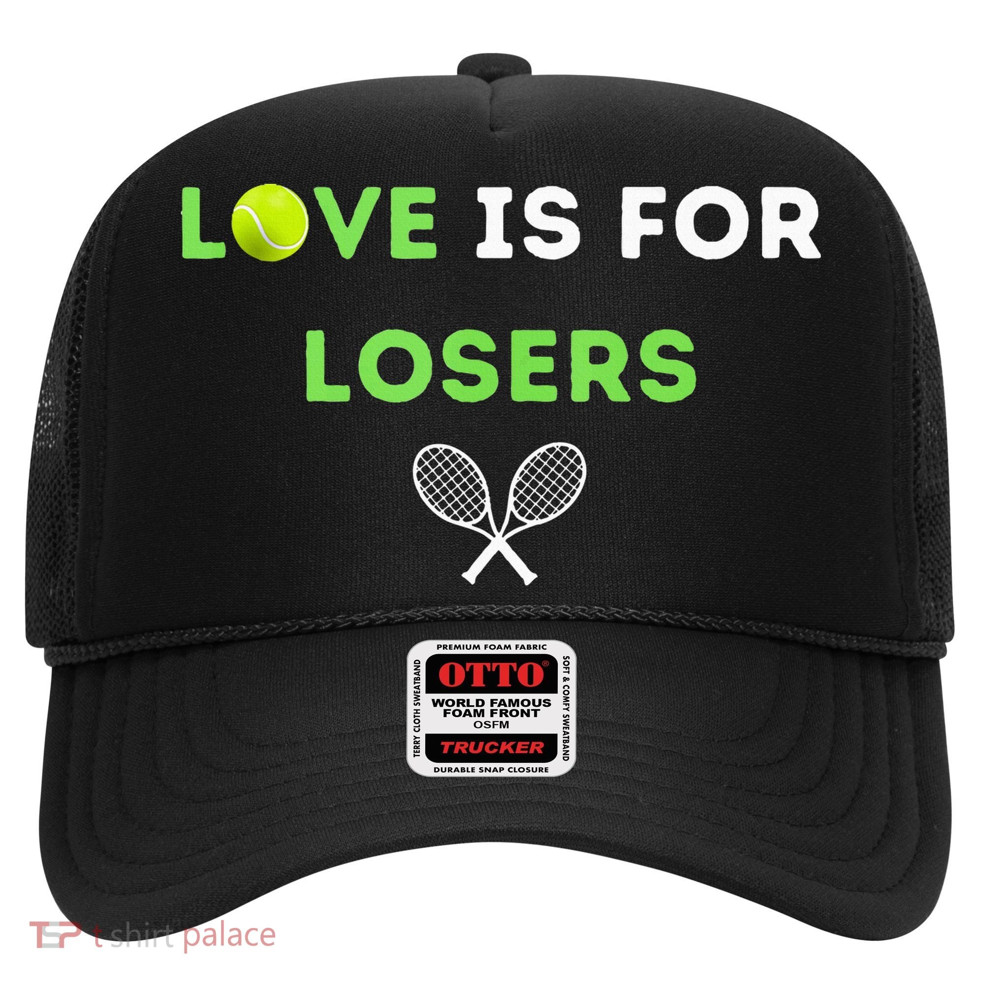 Love Is For Losers Tennis Hat
