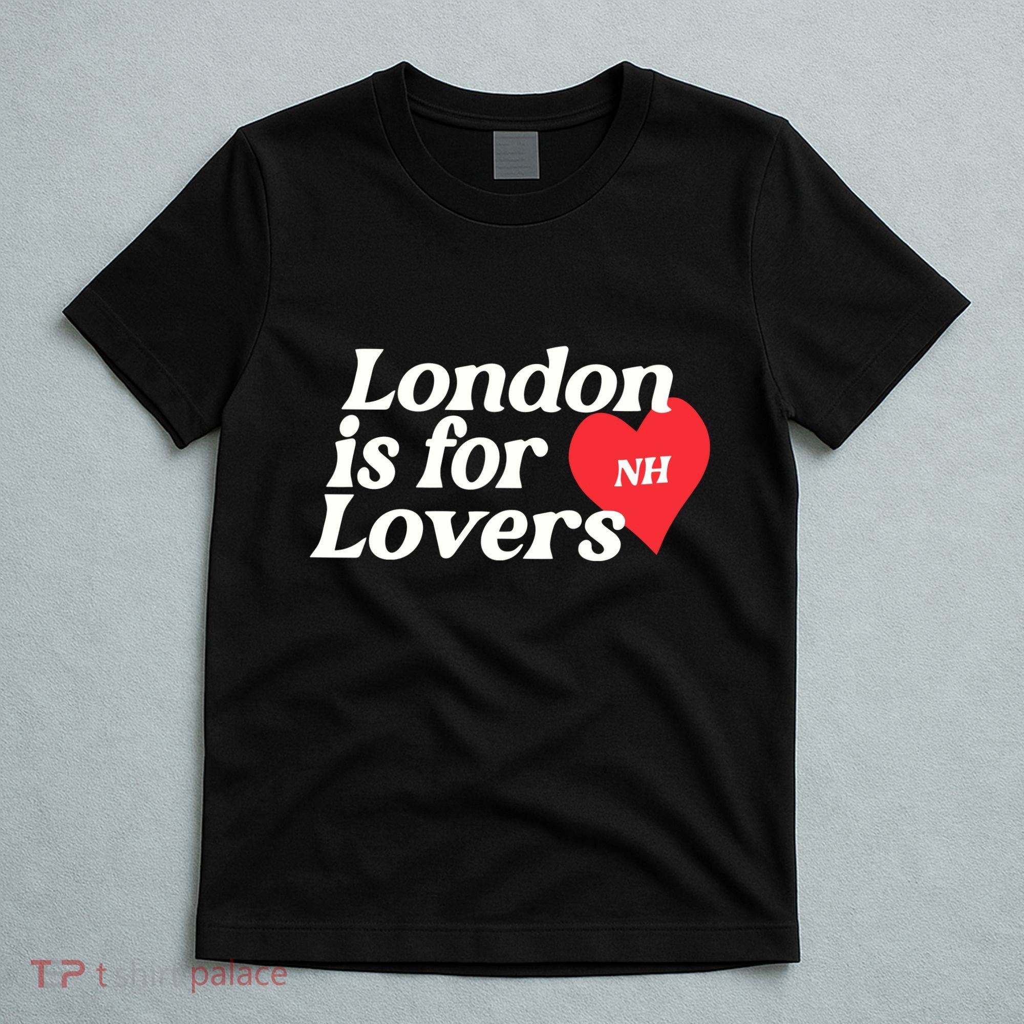 London Is For Lover T-Shirt