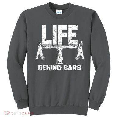 Life Behind Bars Bicycle  Sweatshirt