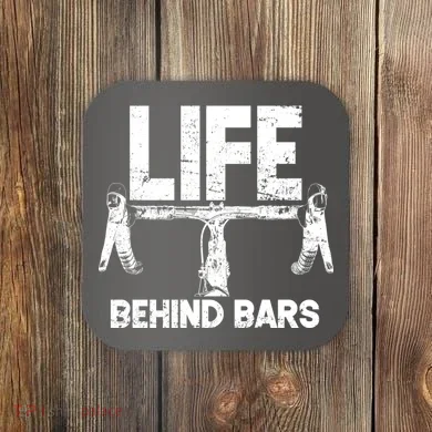 Life Behind Bars Bicycle  Coaster
