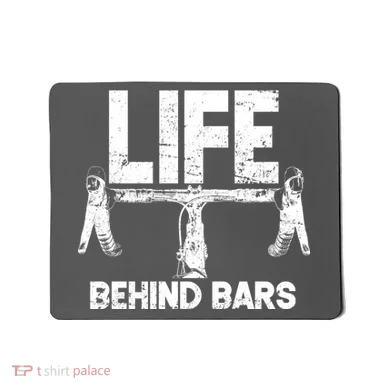 Life Behind Bars Bicycle  Mousepad