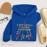 Life Full Of Choices Hoodie thumb 4