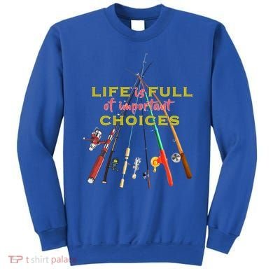 Life Full Of Choices Sweatshirt
