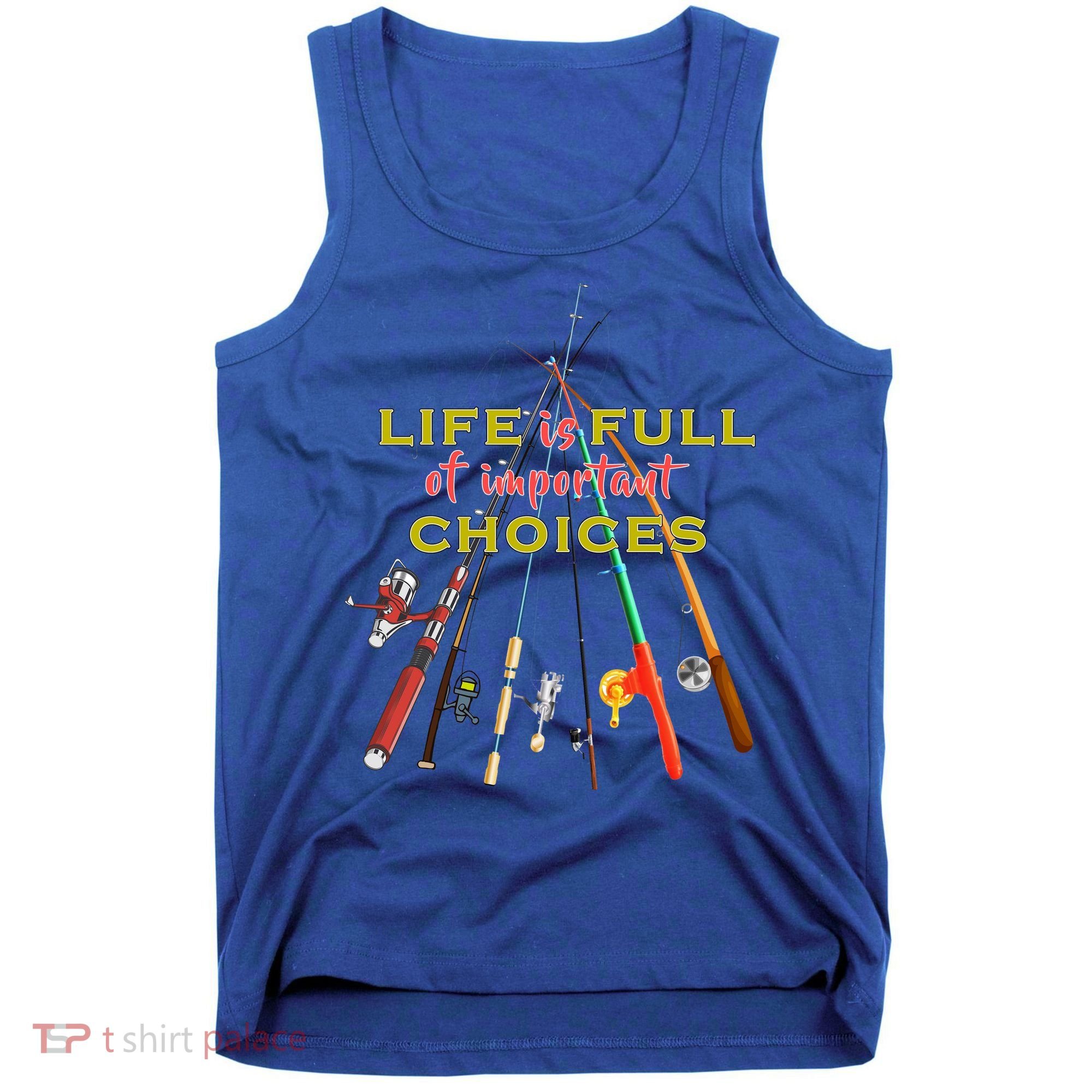 Life Full Of Choices Tank Top