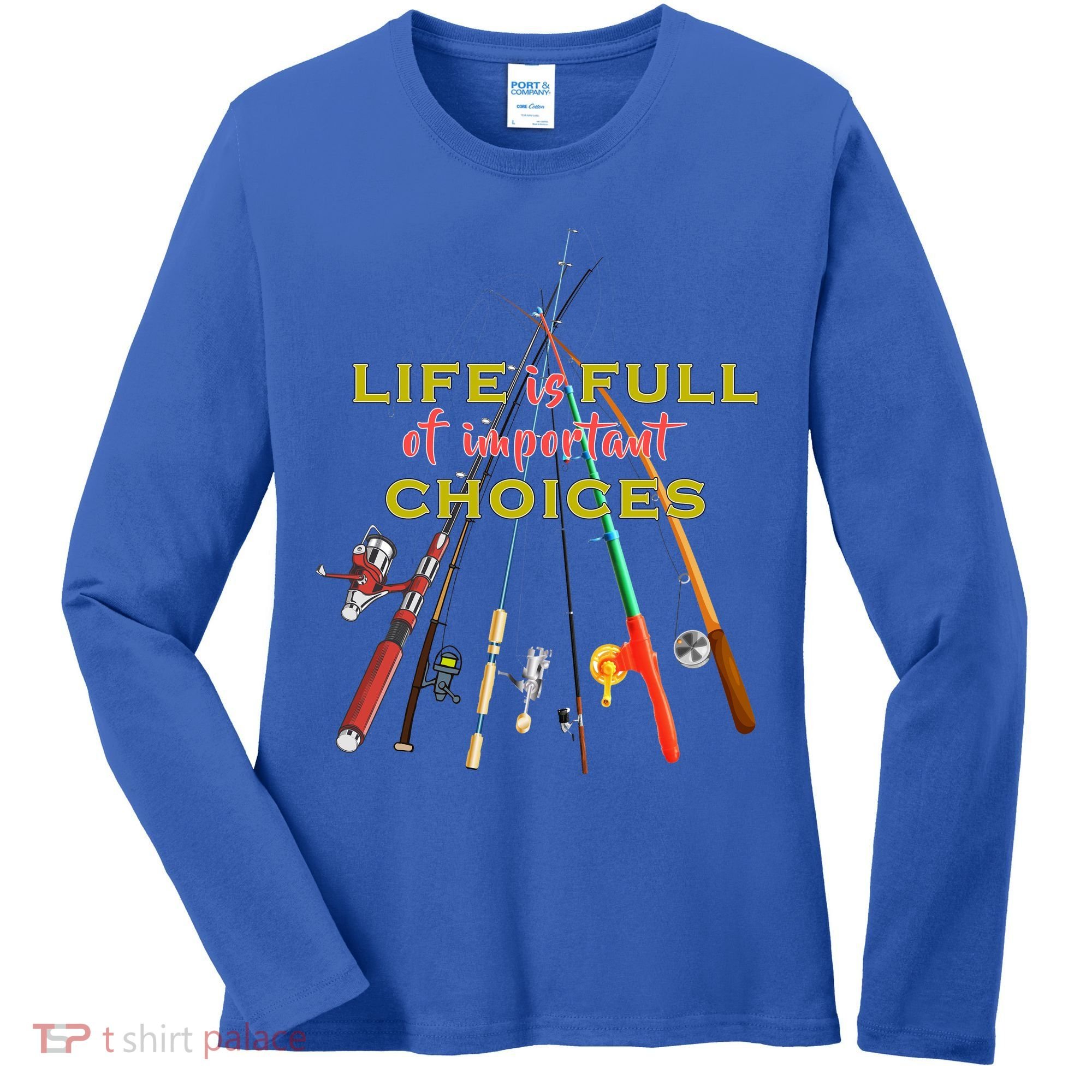 Life Full Of Choices Women's Long Sleeve Shirt