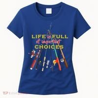 Life Full Of Choices Women's T-Shirt thumb 0