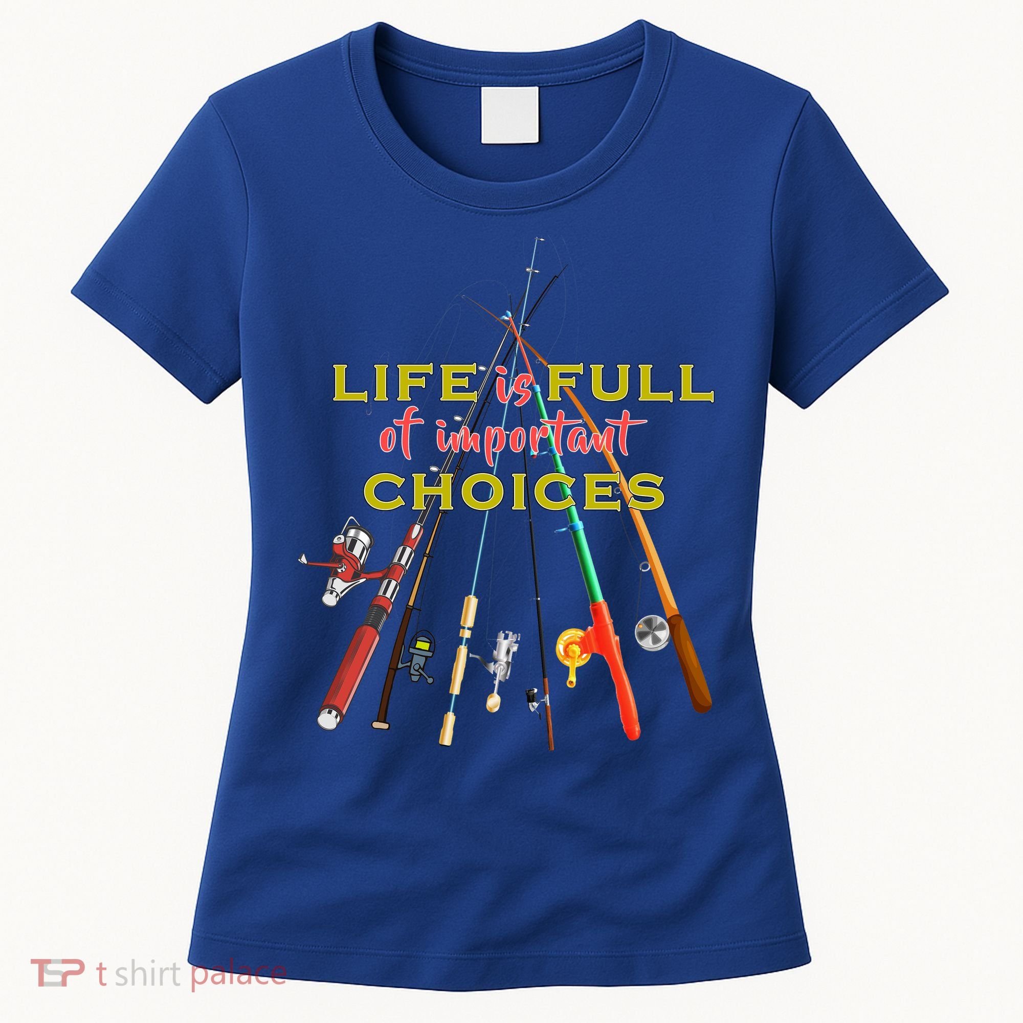 Life Full Of Choices Women's T-Shirt