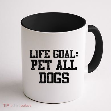 Life Goal Pet All Dogs Coffee Mug back