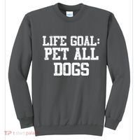 Life Goal Pet All Dogs Sweatshirt thumb 0