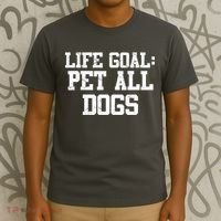 Life Goal Pet All Dogs T-Shirt thumb 3