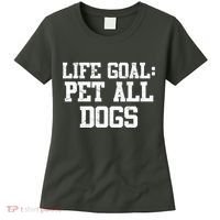 Life Goal Pet All Dogs Women's T-Shirt thumb 0