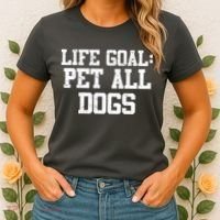 Life Goal Pet All Dogs Women's T-Shirt thumb 2
