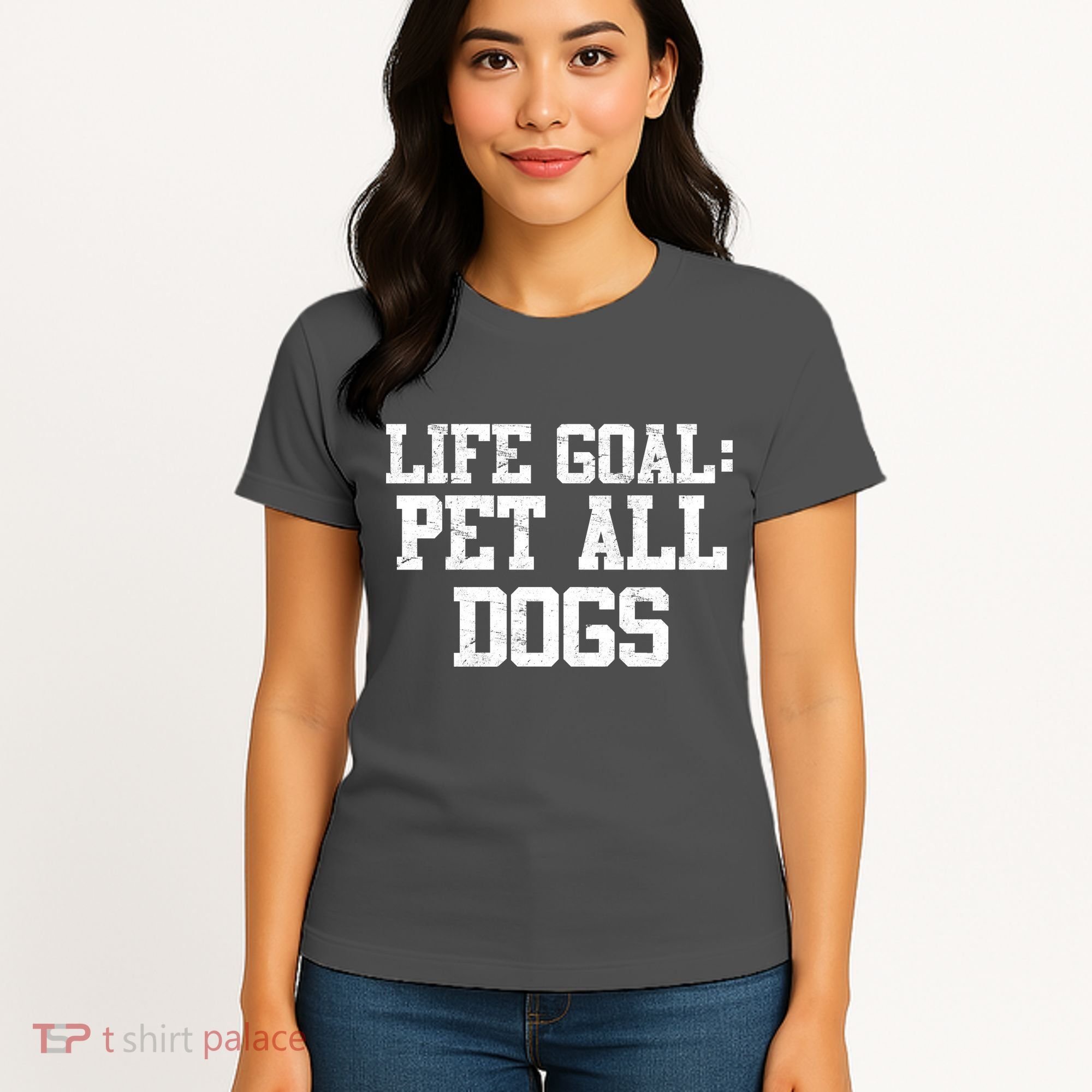 Life Goal Pet All Dogs Women's T-Shirt