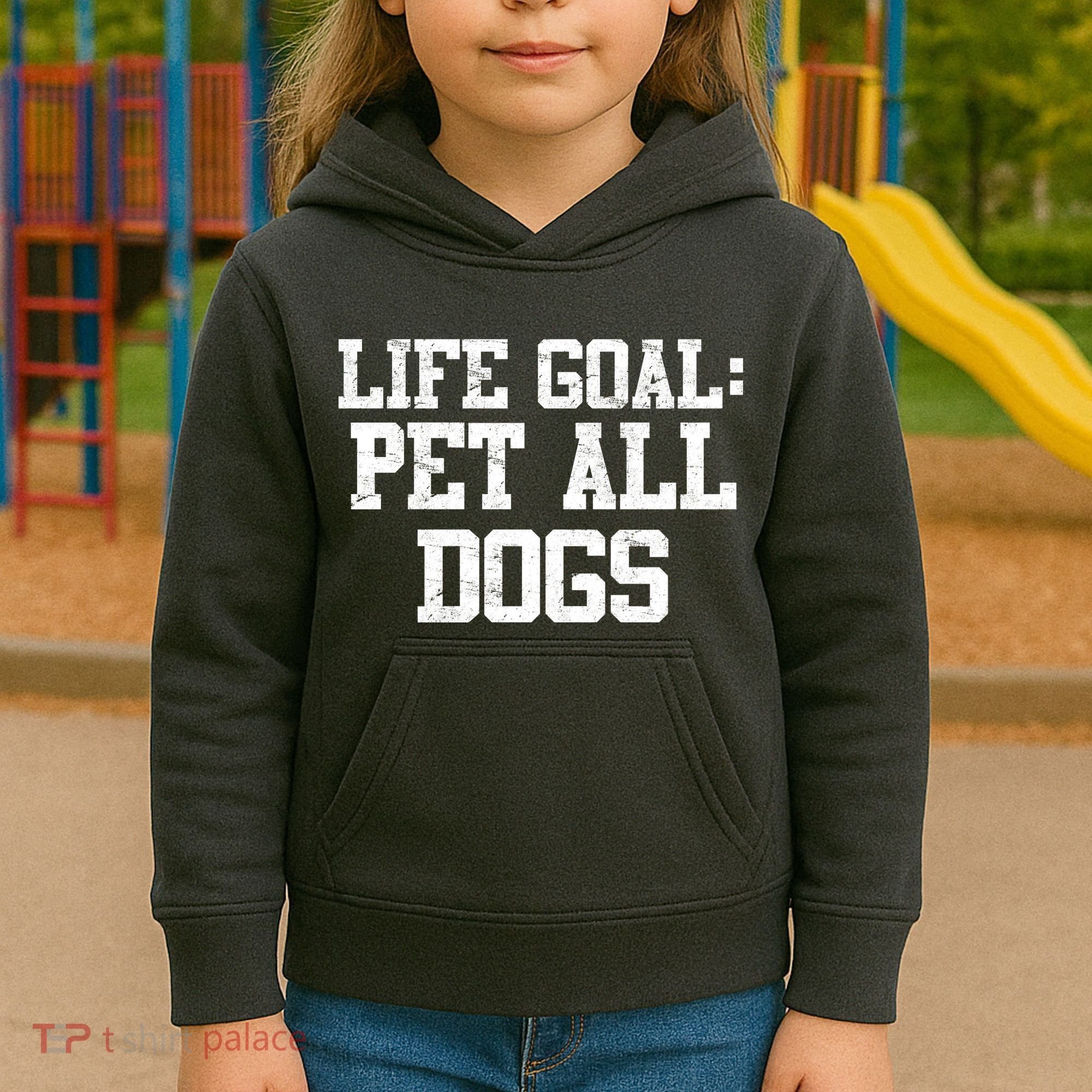 Life Goal Pet All Dogs Kids Hoodie