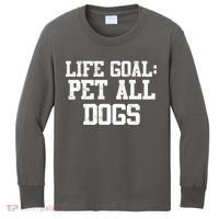 Life Goal Pet All Dogs Kids Long Sleeve Shirt thumb 0