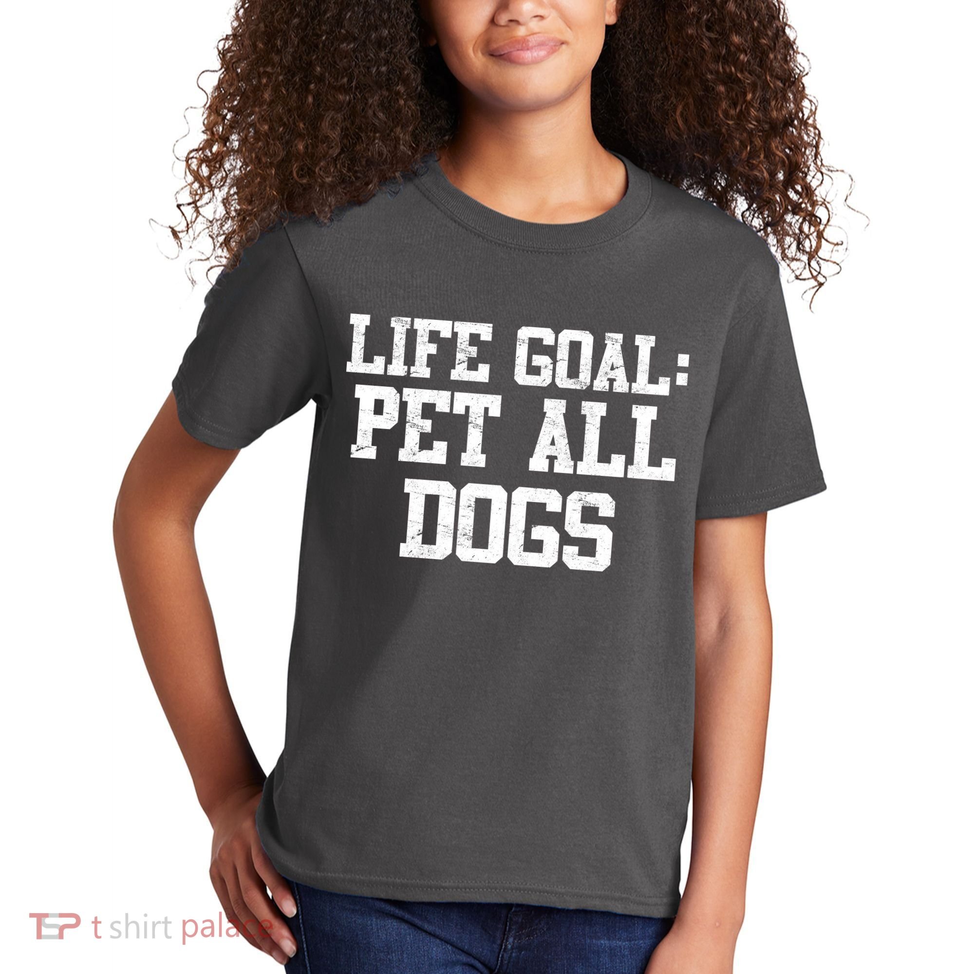 Life Goal Pet All Dogs Kids T-Shirt