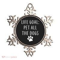 Life Goal Pet All Dogs Funny Ornament thumb 0