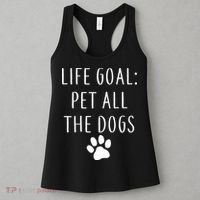 Life Goal Pet All Dogs Funny Women's Tank Top thumb 3