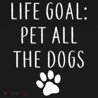 Life Goal Pet All Dogs Funny Women's Long Sleeve Shirt thumb 2