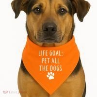 Life Goal Pet All Dogs Funny USA-Made Doggie Bandana thumb 1