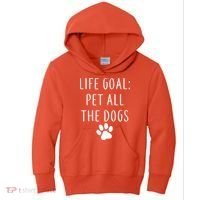 Life Goal Pet All Dogs Funny Kids Hoodie thumb 0