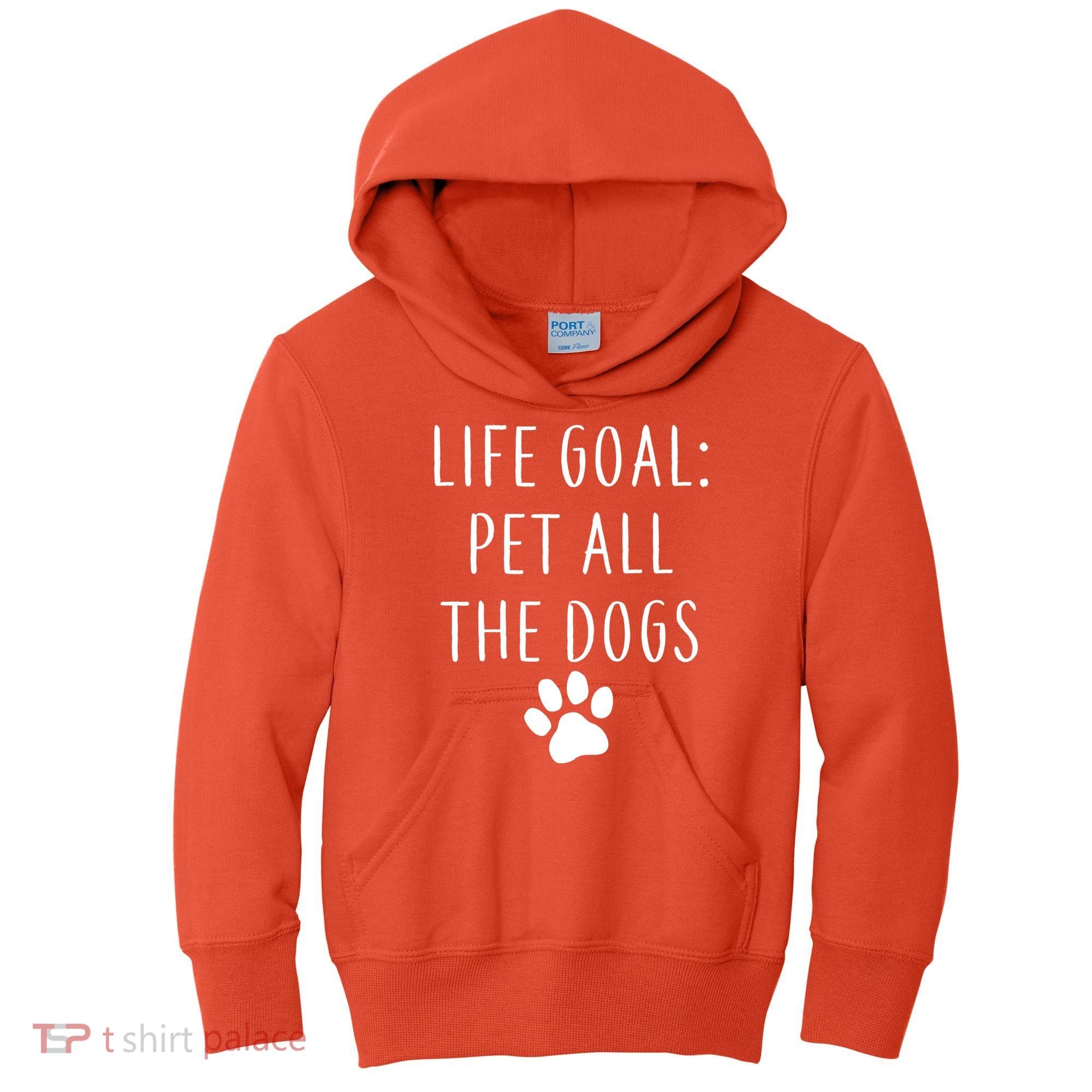 Life Goal Pet All Dogs Funny Kids Hoodie