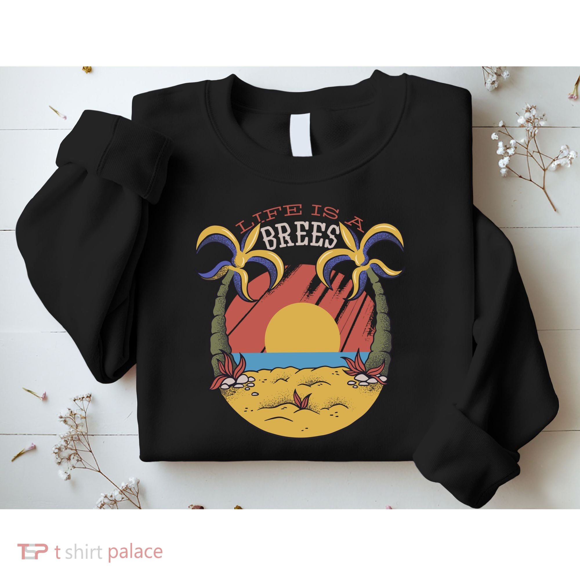 Life Is A Brees Sweatshirt