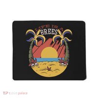 Life Is A Brees Mousepad thumb 0