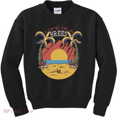 Life Is A Brees Kids Sweatshirt