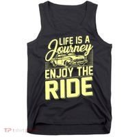 Life Is A Journey Enjoy The Ride Classic Car Tank Top thumb 0