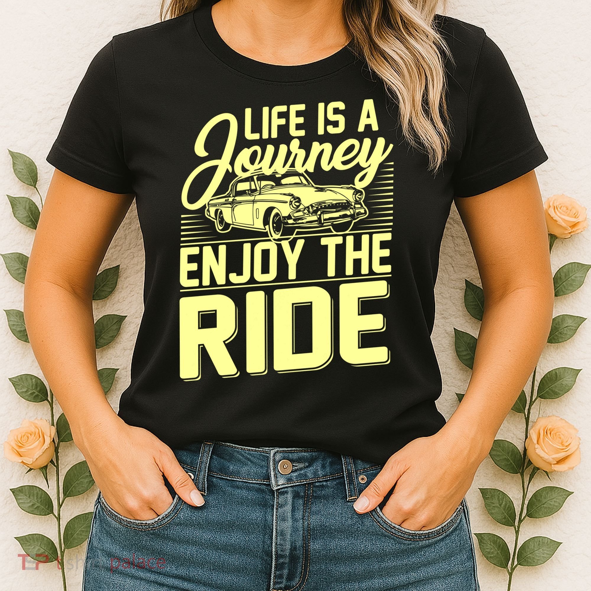 Life Is A Journey Enjoy The Ride Classic Car Women's T-Shirt
