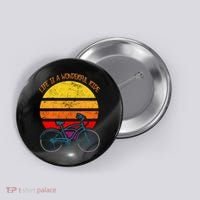 Life Is A Wonderful Ride Button thumb 0