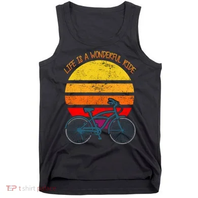 Life Is A Wonderful Ride Tank Top