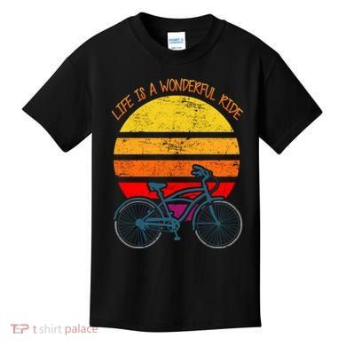 Life Is A Wonderful Ride Kids T-Shirt