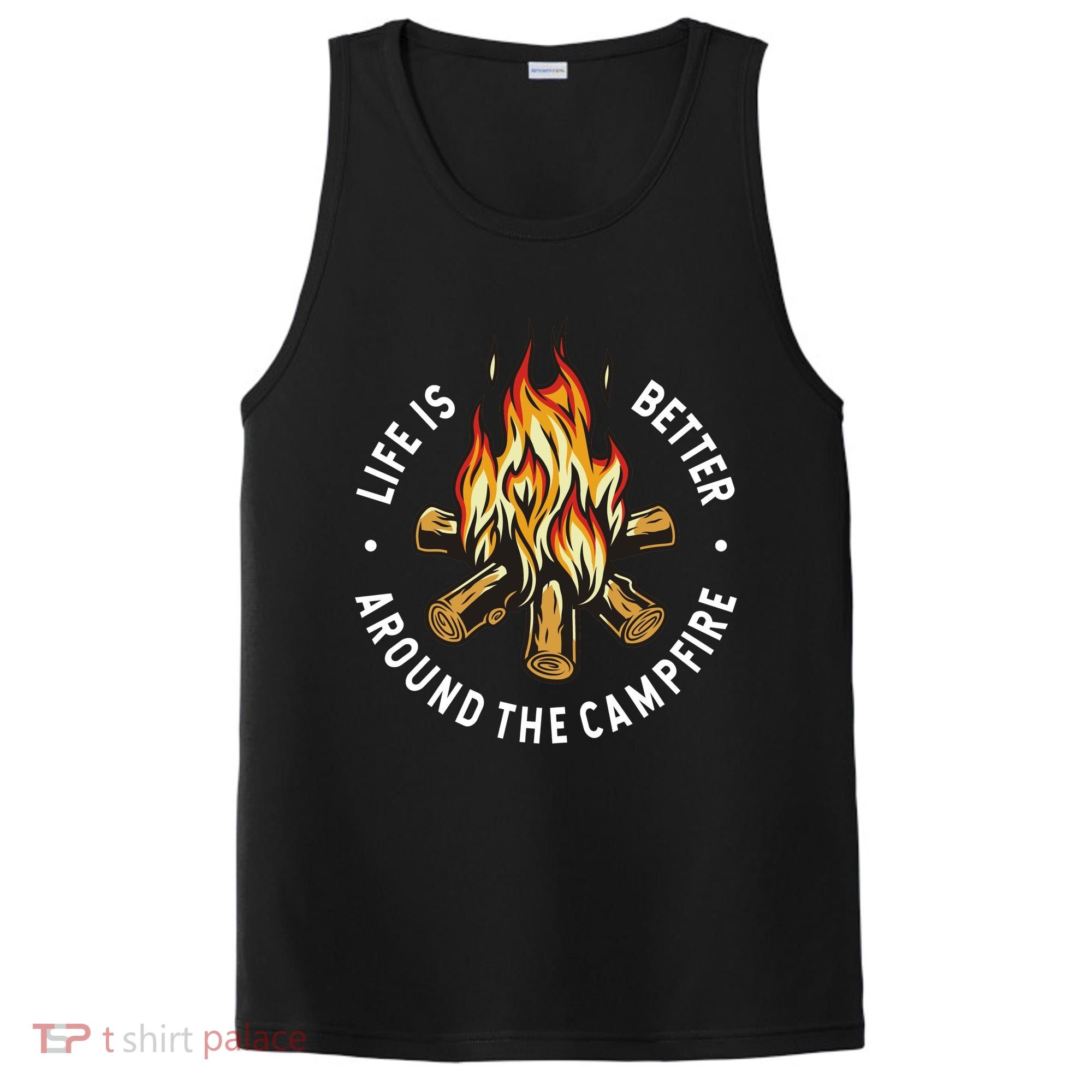 Life Is Better Around The Campfire PosiCharge Competitor Tank