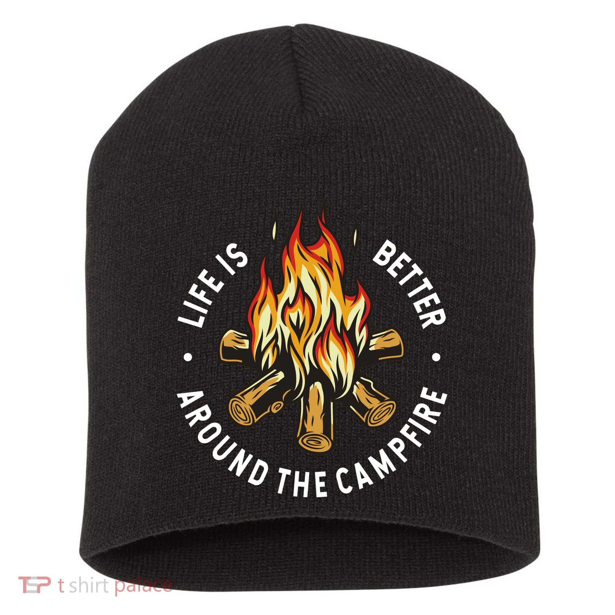 Life Is Better Around The Campfire Short Acrylic Beanie