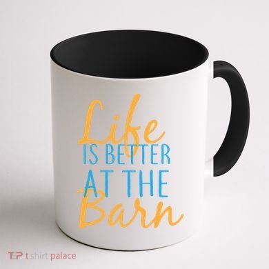 Life is Better at the Barn Coffee Mug back