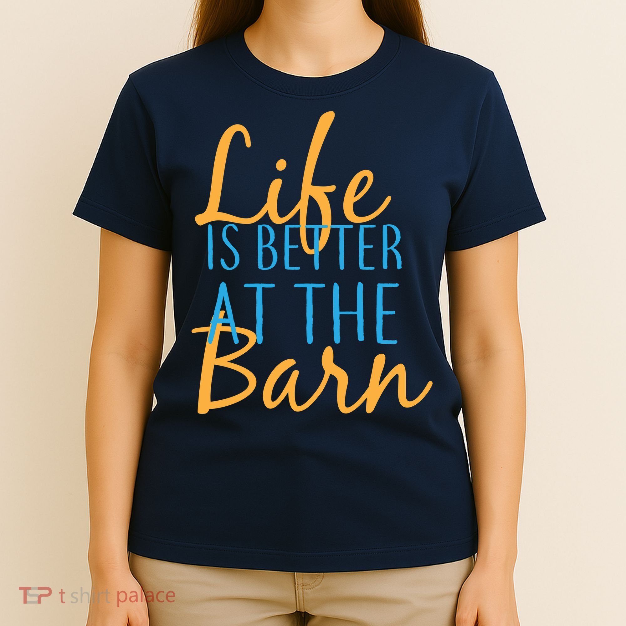 Life is Better at the Barn T-Shirt