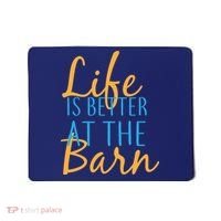Life is Better at the Barn Mousepad thumb 0