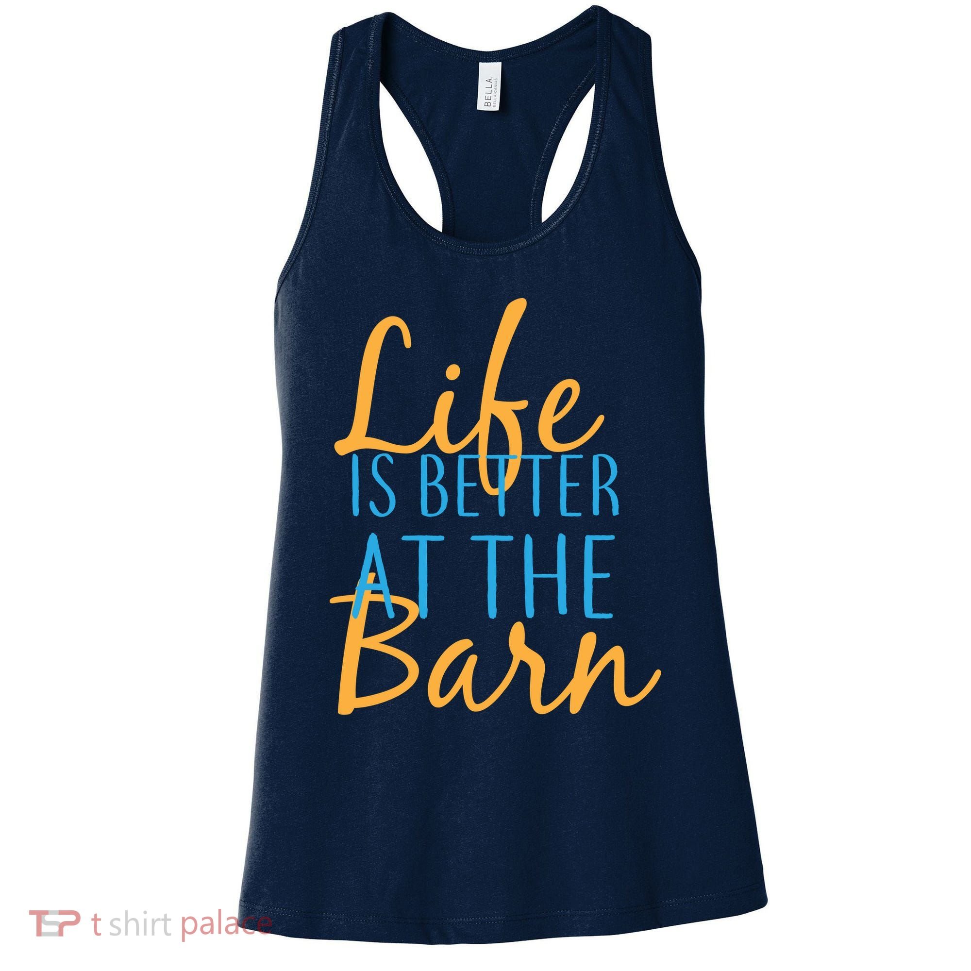 Life is Better at the Barn Women's Tank Top
