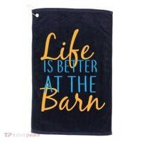 Life is Better at the Barn Golf Towel thumb 0
