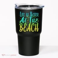Life Is Better At The Beach Tumbler thumb 0