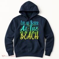 Life Is Better At The Beach Hoodie thumb 0