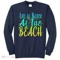 Life Is Better At The Beach Sweatshirt thumb 0