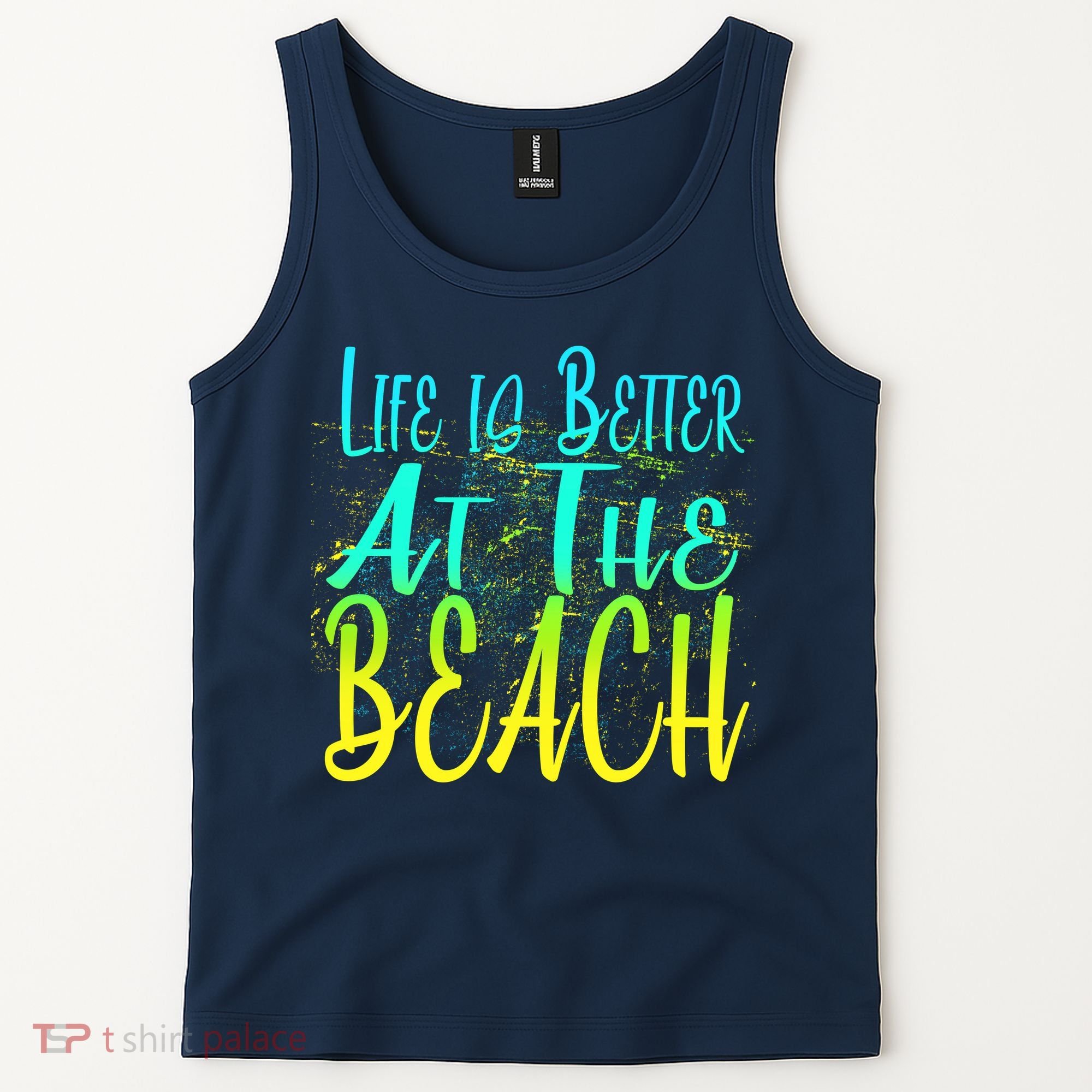 Life Is Better At The Beach Tank Top