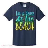 Life Is Better At The Beach Kids T-Shirt thumb 0