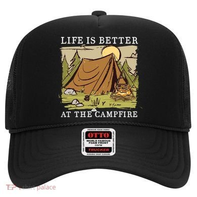Life Is Better At The Campfire Hat