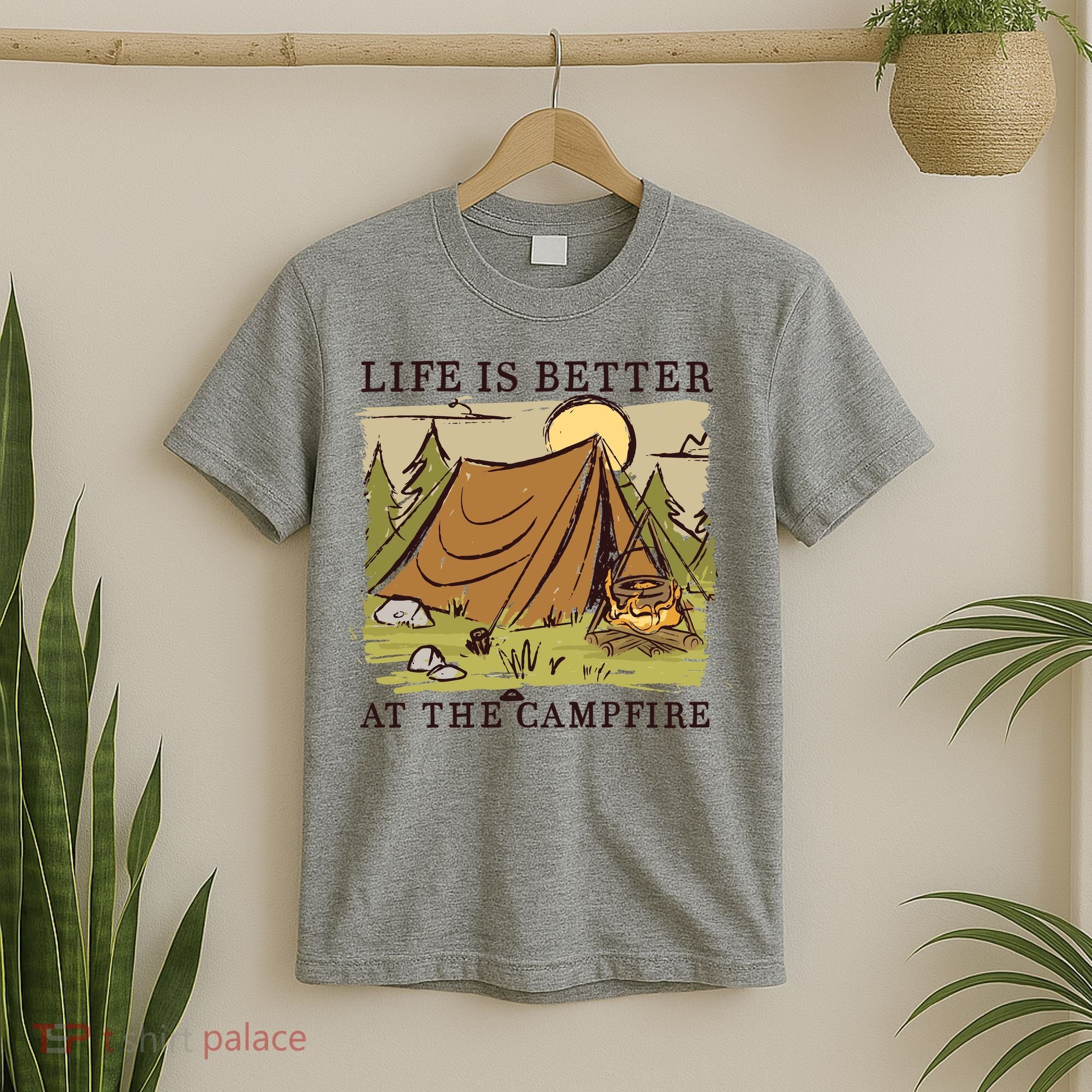 Life Is Better At The Campfire T-Shirt