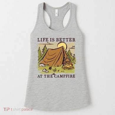 Life Is Better At The Campfire Women's Tank Top