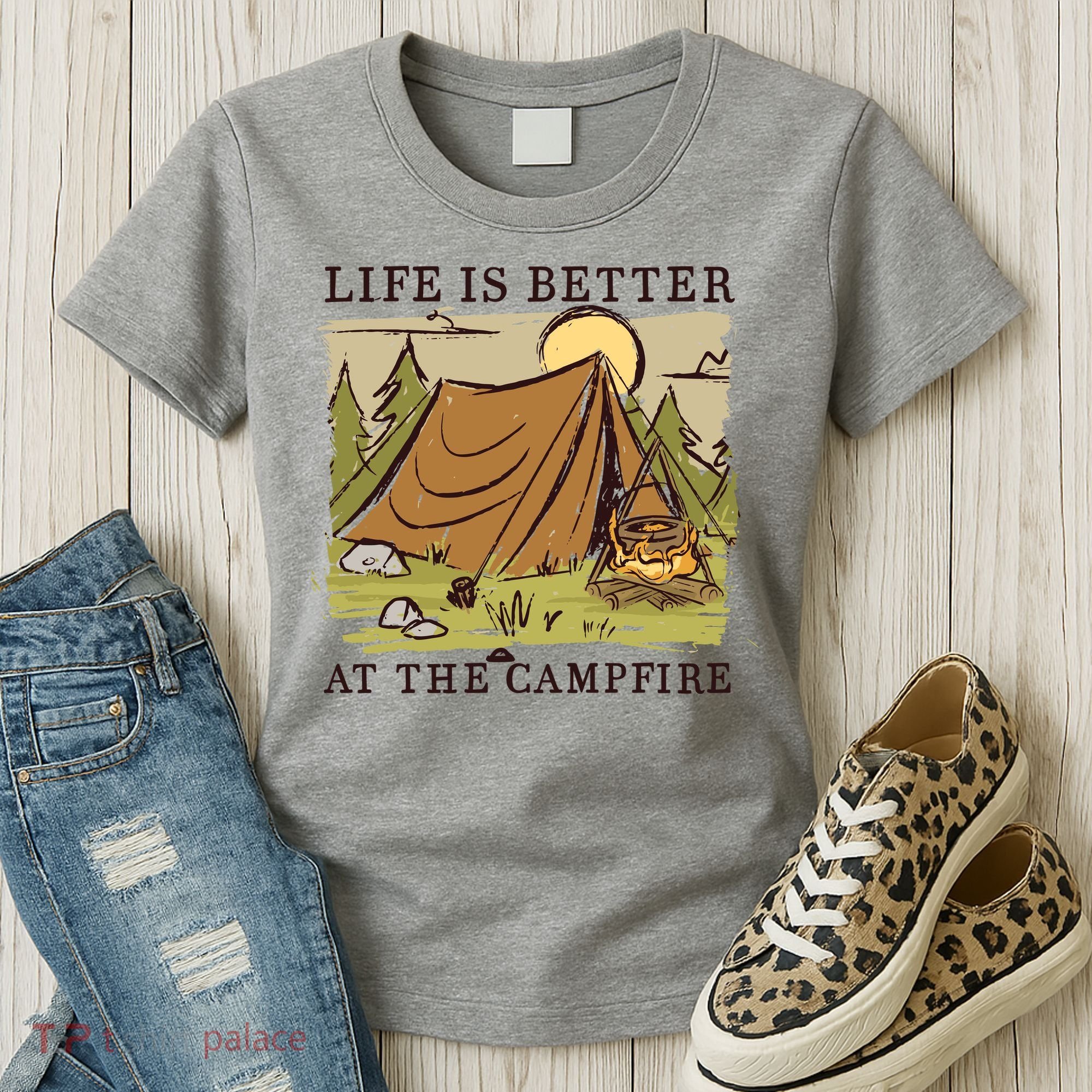 Life Is Better At The Campfire Women's T-Shirt